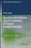 Question-orientedness and the Semantics of Clausal Complementation