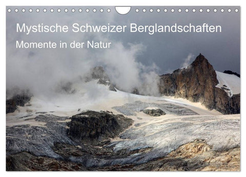 Mystische Schweizer Berglandschaften - Momente in der Natur (Wandkalender 2027 DIN A4 quer), CALVENDO Monatskalender
