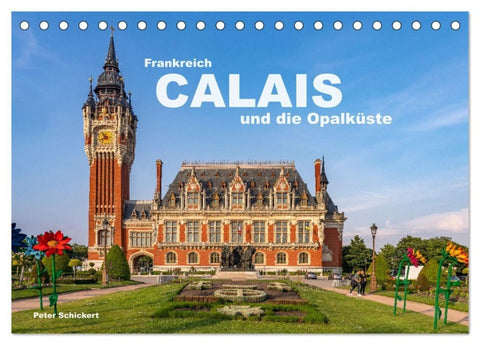Frankreich - Calais und die Opalküste (Tischkalender 2027 DIN A5 quer), CALVENDO Monatskalender