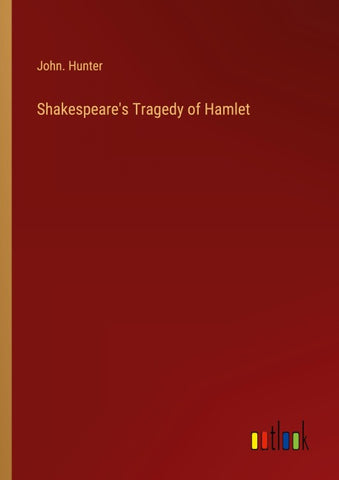 Shakespeare's Tragedy of Hamlet