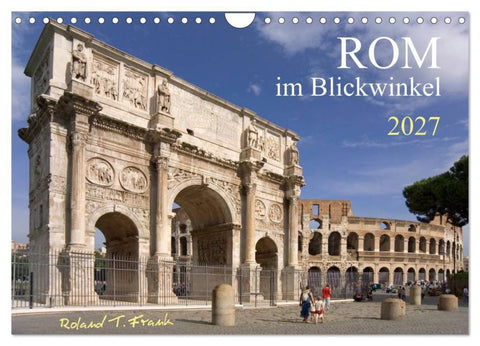 Rom im Blickwinkel (Wandkalender 2027 DIN A4 quer), CALVENDO Monatskalender