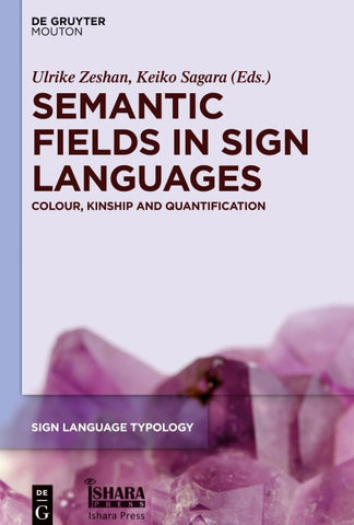 Semantic Fields in Sign Languages