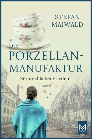 Die Porzellanmanufaktur – Zerbrechlicher Frieden