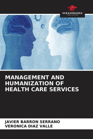 MANAGEMENT AND HUMANIZATION OF HEALTH CARE SERVICES