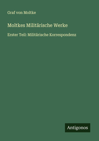 Moltkes Militärische Werke