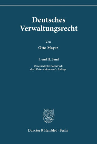 Deutsches Verwaltungsrecht. I. und II. Band.