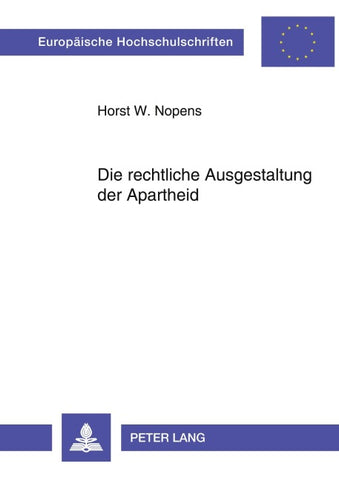 Die rechtliche Ausgestaltung der Apartheid
