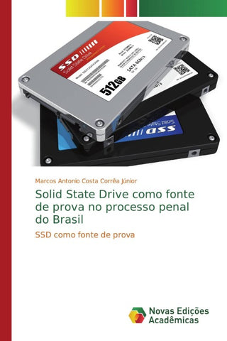 Solid State Drive como fonte de prova no processo penal do Brasil