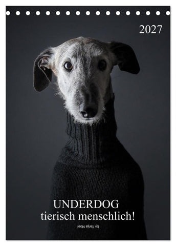 UNDERDOG - Windhundportraits (Tischkalender 2027 DIN A5 hoch), CALVENDO Monatskalender
