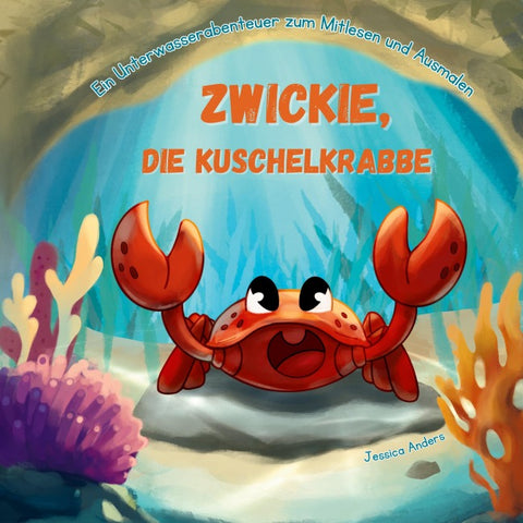 Zwickie, die Kuschelkrabbe