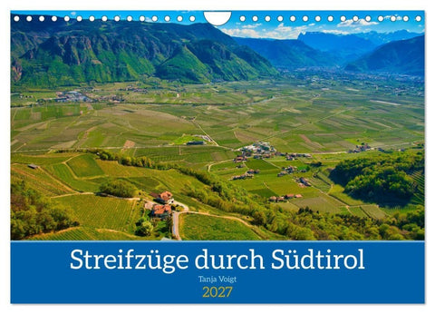 Streifzüge durch Südtirol (Wandkalender 2027 DIN A4 quer), CALVENDO Monatskalender