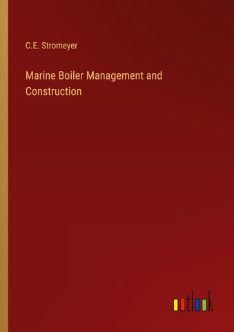 Marine Boiler Management and Construction