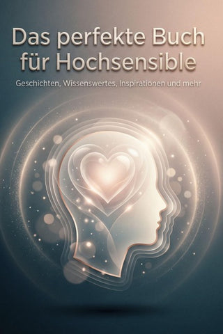 Das perfekte Buch für Hochsensible