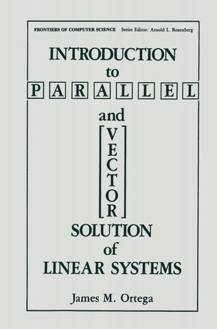 Introduction to Parallel and Vector Solution of Linear Systems
