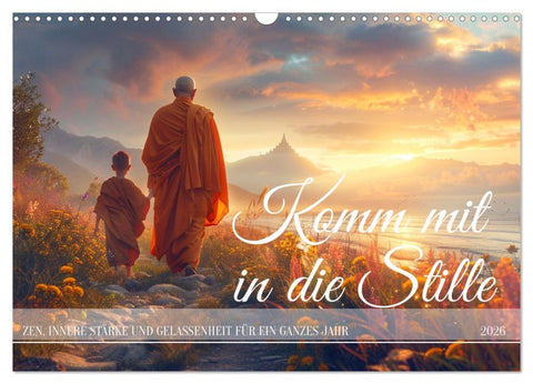 Komm mit in die Stille (Wandkalender 2026 DIN A3 quer), CALVENDO Monatskalender