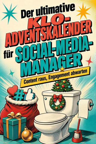 Der ultimative Klo-Adventskalender für Social-Media-Manager
