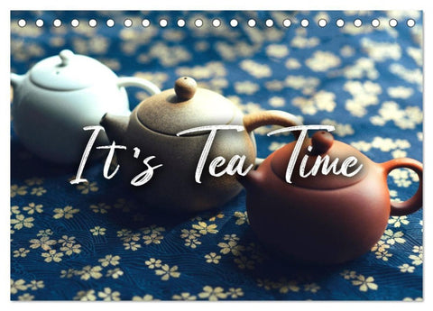It's Tea Time (Tischkalender 2027 DIN A5 quer), CALVENDO Monatskalender