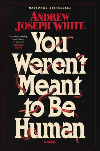 You Weren't Meant to Be Human
