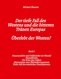 Der tiefe Fall des Westens und die bitteren Tränen Europas - Band 7