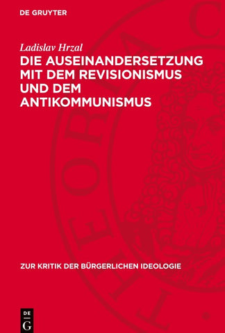 Die Auseinandersetzung mit dem Revisionismus und dem Antikommunismus