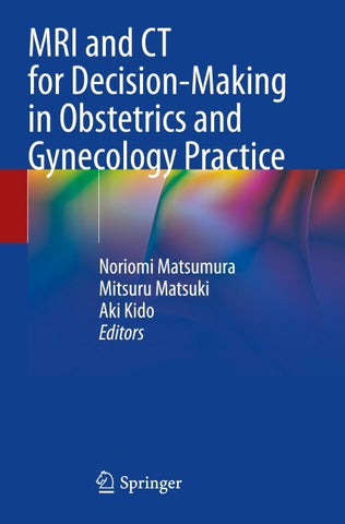 MRI and CT for Decision-Making in Obstetrics and Gynecology Practice
