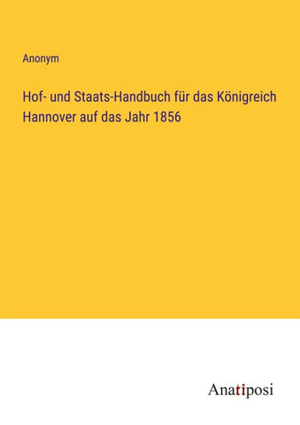 Hof- und Staats-Handbuch für das Königreich Hannover auf das Jahr 1856