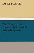The Minstrel, or the Progress of Genius with some other poems