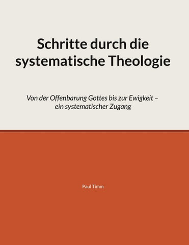 Schritte durch die systematische Theologie