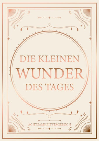 Die kleinen Wunder des Tages