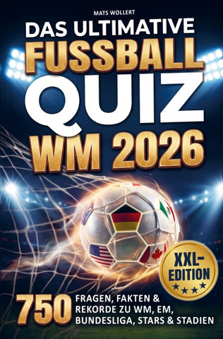 Das ultimative Fußball-Quiz - XXL-Edition