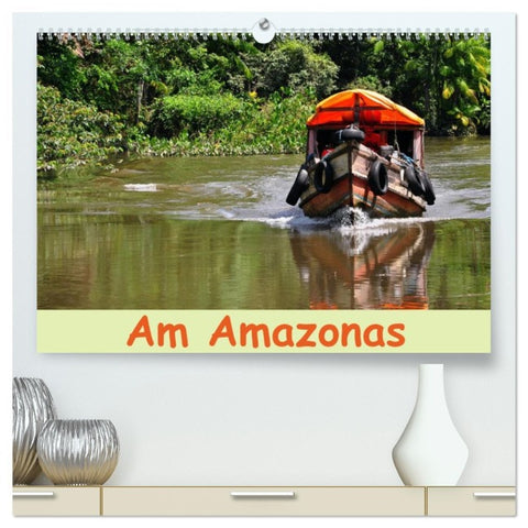 Am Amazonas (hochwertiger Premium Wandkalender 2026 DIN A2 quer), Kunstdruck in Hochglanz