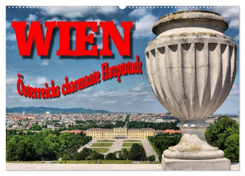 Wien - Österreichs charmante Hauptstadt (Wandkalender 2027 DIN A2 quer), CALVENDO Monatskalender