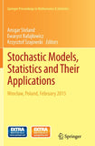 Stochastic Models, Statistics and Their Applications