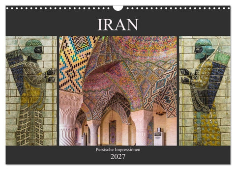 Iran - Persische Impressionen (Wandkalender 2027 DIN A3 quer), CALVENDO Monatskalender