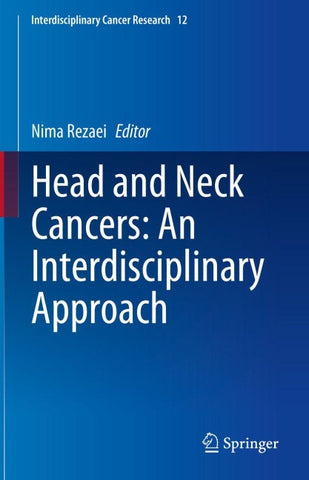 Head and Neck Cancers: An Interdisciplinary Approach