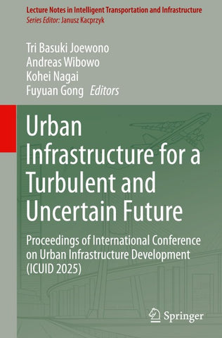 Urban Infrastructure for a Turbulent and Uncertain Future