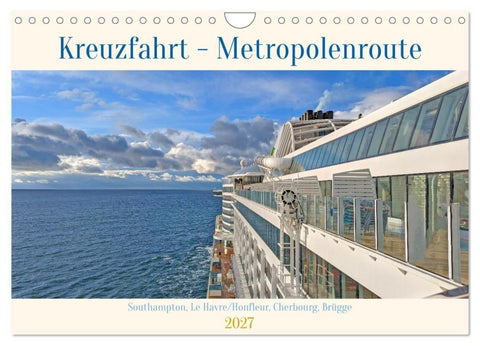 Kreuzfahrt - Metropolentour (Wandkalender 2027 DIN A4 quer), CALVENDO Monatskalender