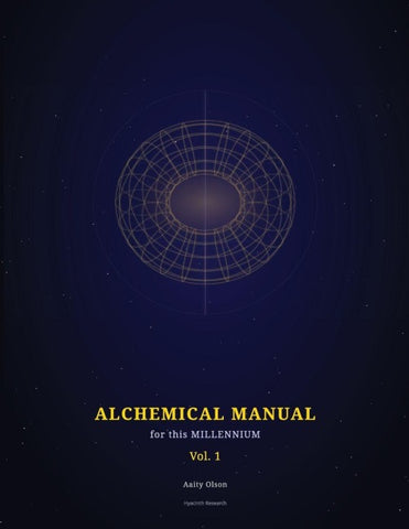 Alchemical Manual for this Millennium Volume 1