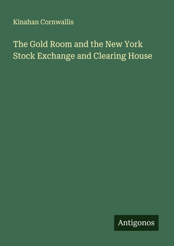 The Gold Room and the New York Stock Exchange and Clearing House