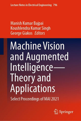 Machine Vision and Augmented Intelligence—Theory and Applications