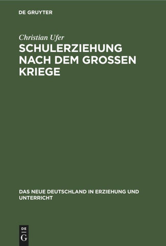 Schulerziehung nach dem Großen Kriege