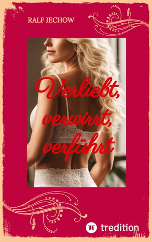 Verliebt, verwirrt, verführt