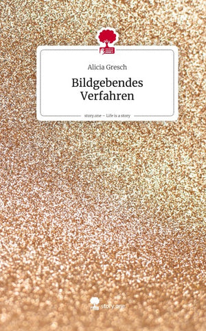 Bildgebendes Verfahren. Life is a Story - story.one