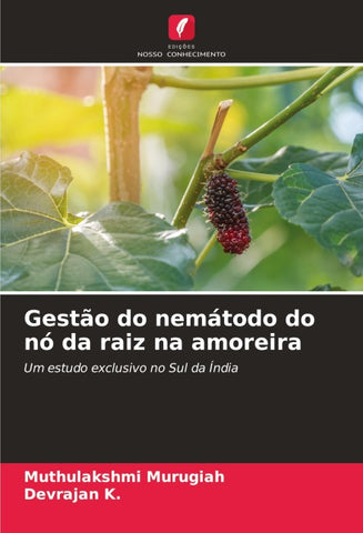 Gestão do nemátodo do nó da raiz na amoreira