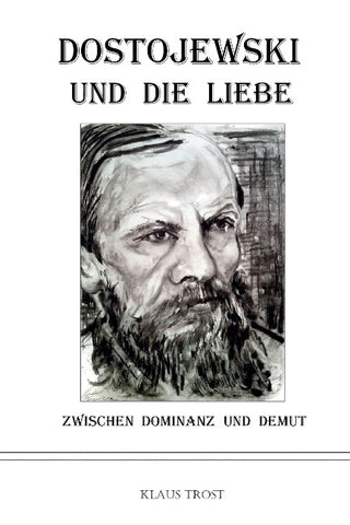 Dostojewski und die Liebe