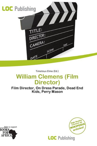 William Clemens (Film Director)