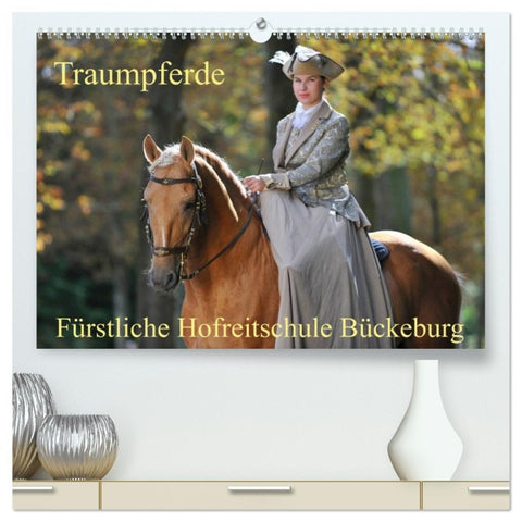 Traumpferde - Fürstliche Hofreitschule Bückeburg (hochwertiger Premium Wandkalender 2026 DIN A2 quer), Kunstdruck in Hochglanz