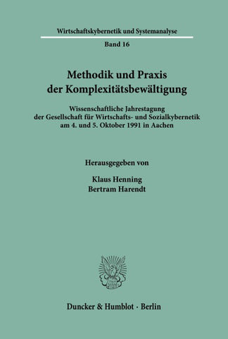 Methodik und Praxis der Komplexitätsbewältigung.