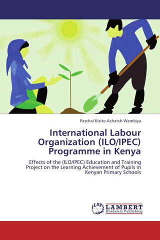 International Labour Organization (ILO/IPEC) Programme in Kenya