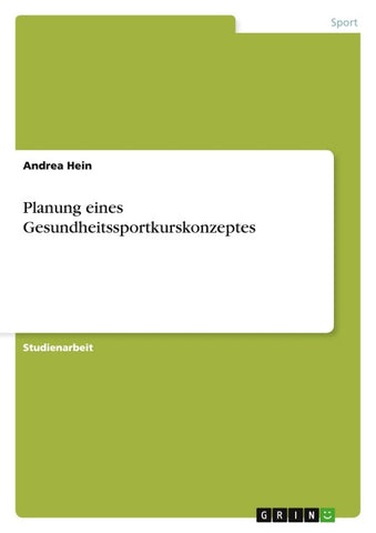 Planung eines Gesundheitssportkurskonzeptes